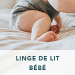 Linge de Lit B&eacute;b&eacute;